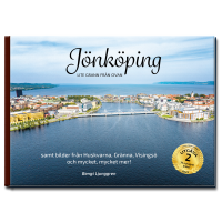 Jönköping lite grann från ovan – Utgåva 2 (2023) Drygt 70 nytagna bilder
